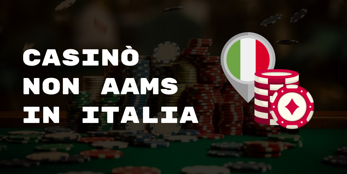 I Migliori Siti Casino Non AAMS Una Guida Completa -1139444452