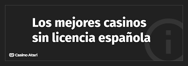 Top Casinos Sin Licencia Española - Descubre las Mejores Opciones